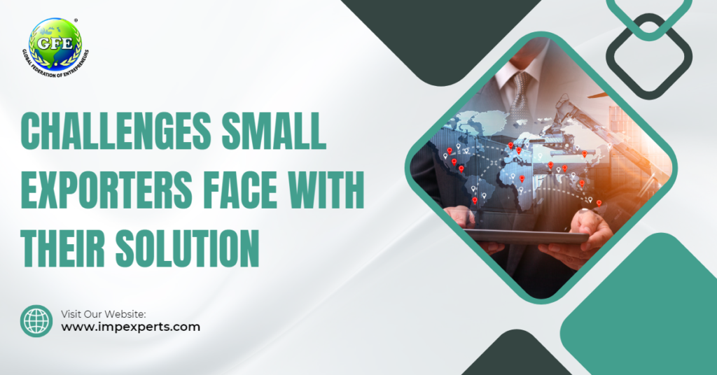 5 Challenges Small Exporters Face with Their Solution