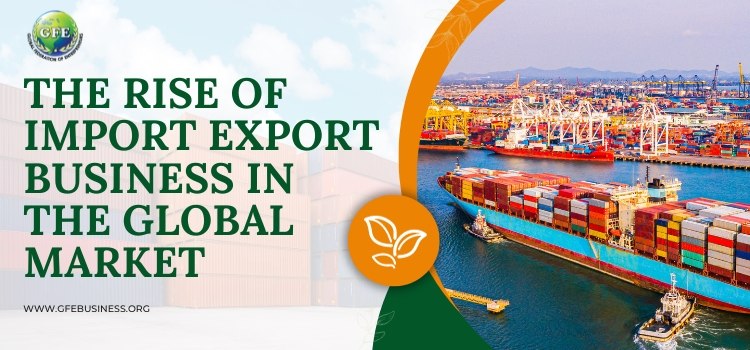 Growth of Global Import Export Business and Exim Education