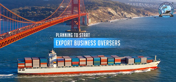 What are the benefits of Installing an Export Business Overseas?.
